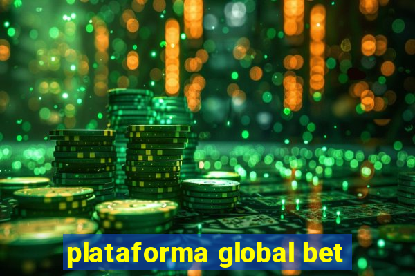 plataforma global bet